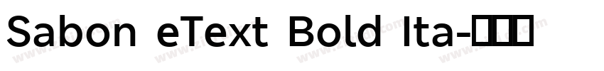 Sabon eText Bold Ita字体转换 Sabon eText Bold Ita字体转换